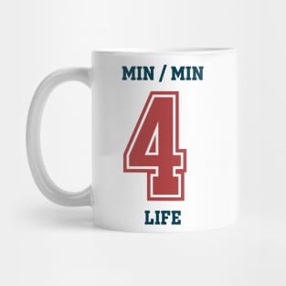 min/min 4 life Mug